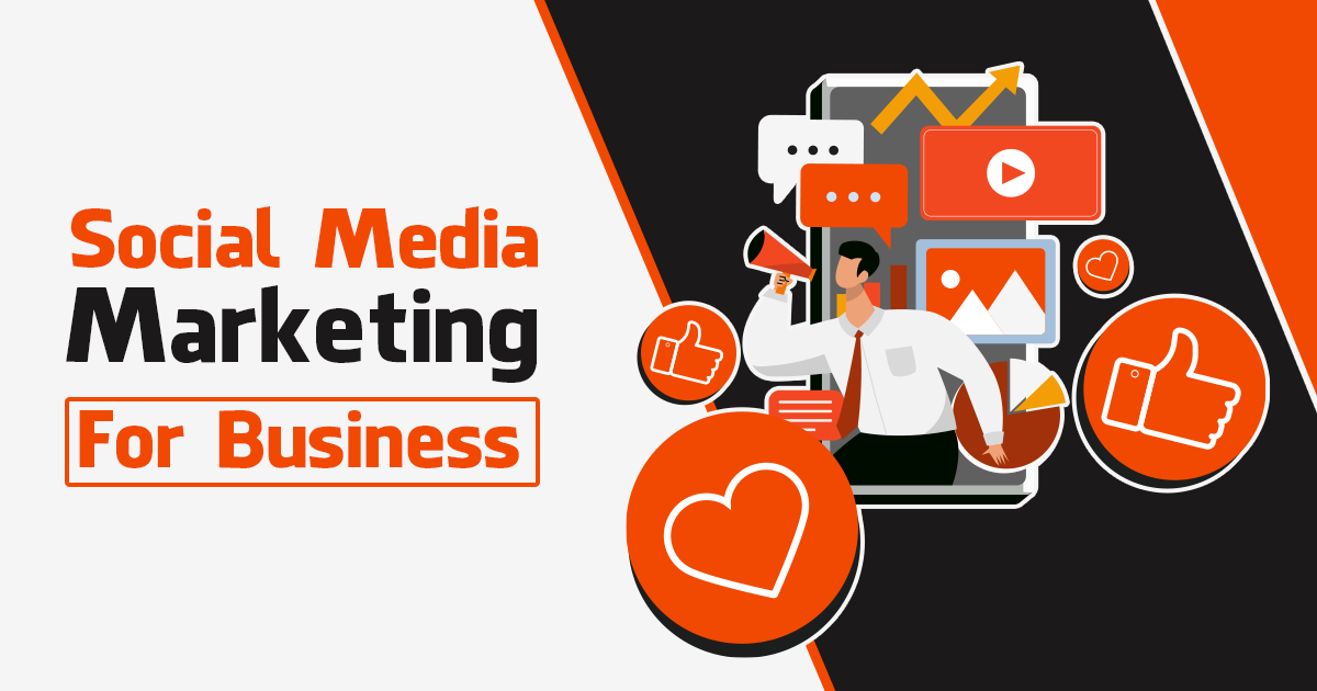 Social Media Marketing For Business - The Ultimate Guide